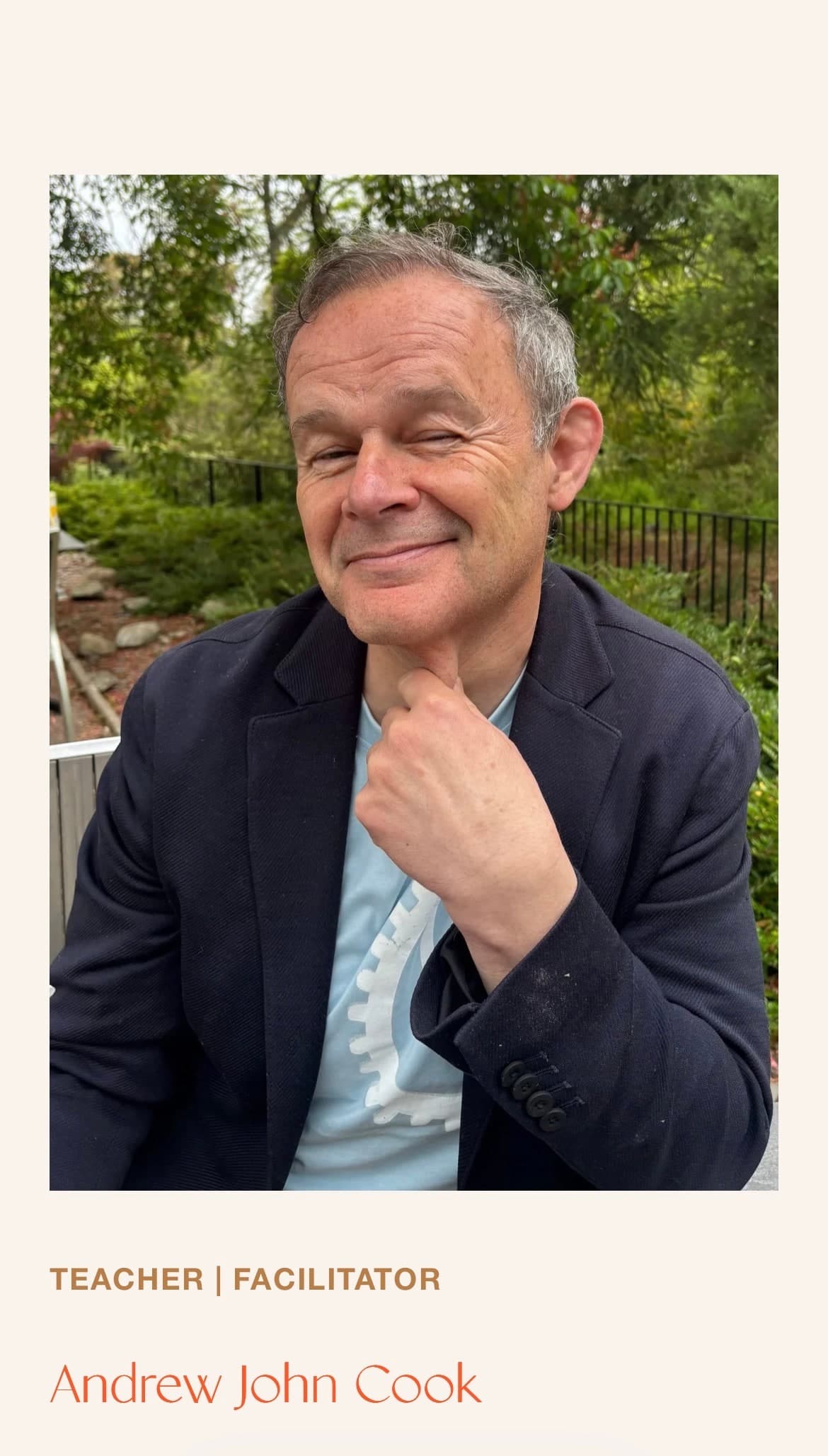 Andrew John Cook, teacher and facilitator