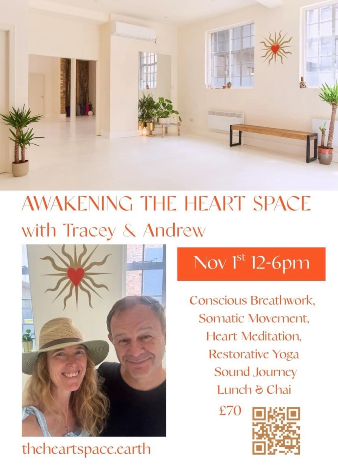 Flyer for Awakening the Heart Space with Tracey and Andrew, 1 November, 12 to 6pm: conscious breathwork, somatic movement, heart meditation, restorative yoga, sound journey, lunch and chai, £70, at theheartspace.earth